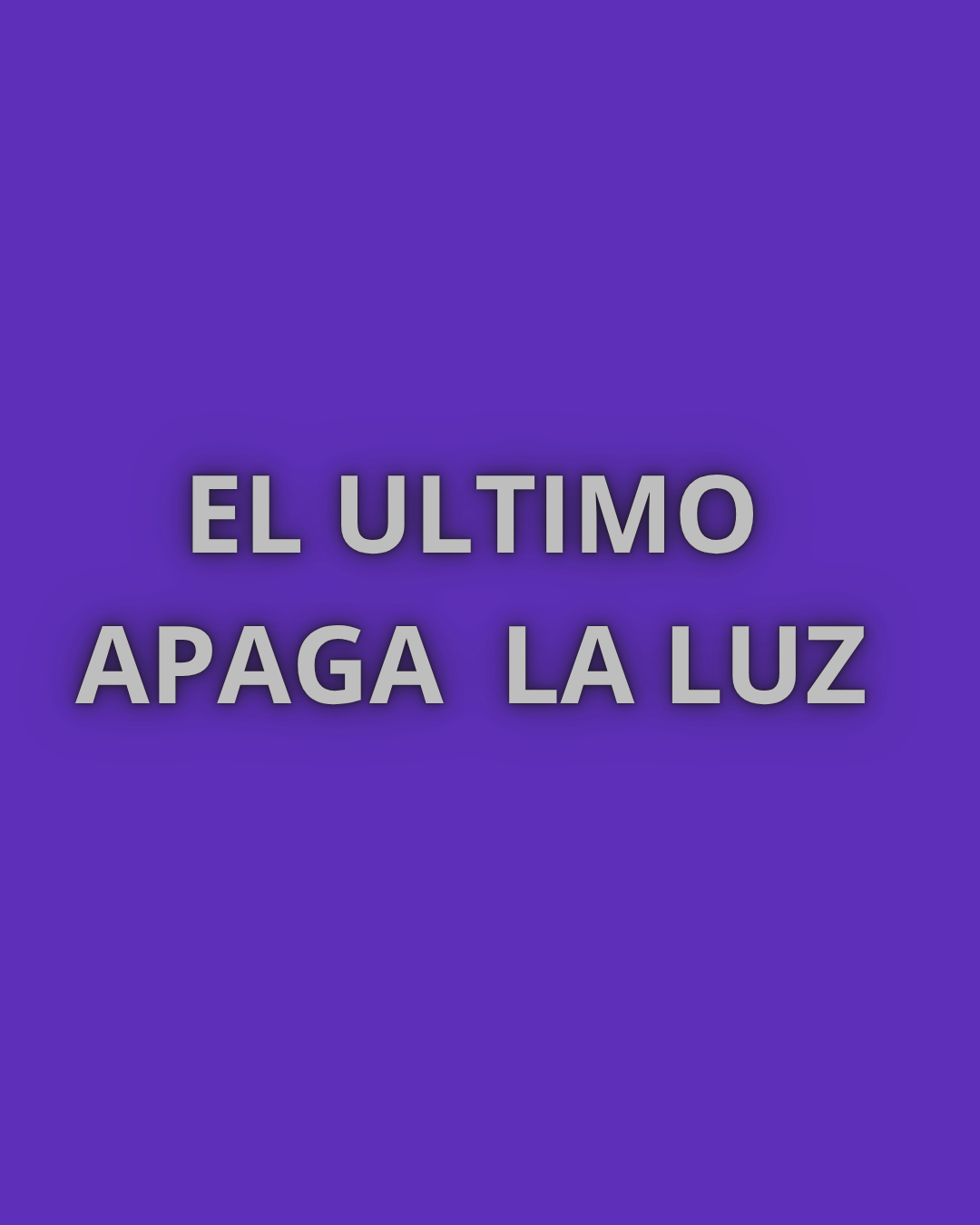 El último apaga la luz